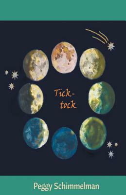Tick-Tock by Peggy Schimmelman