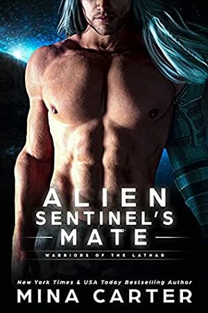 Alien Sentinel's Mate by Mina Carter