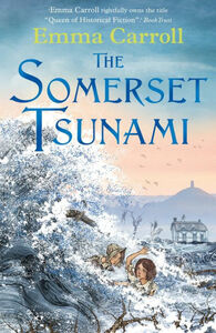 The Somerset Tsunami by Emma Carroll