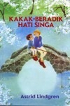 Kakak-Beradik Hati Singa by Purnawati Olsson, Astrid Lindgren