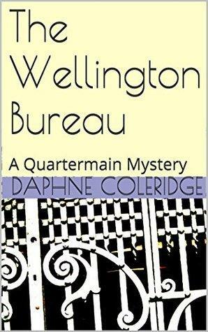 The Wellington Bureau by Daphne Coleridge