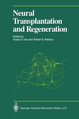 Neural Transplantation and Regeneration by Society for Neuroscience, Martyn Berry