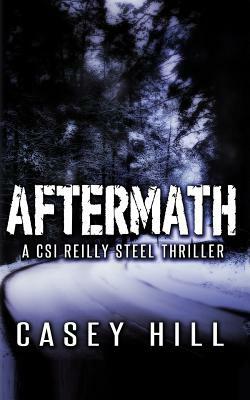 Aftermath by Casey Hill