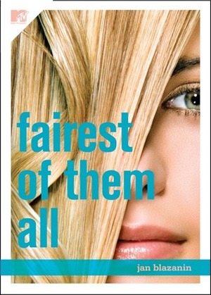 Fairest of Them All by Jan Blazanin