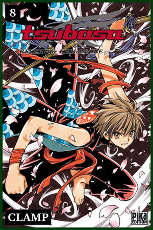 Tsubasa RESERVoir CHRoNiCLE, Tome 8 by CLAMP