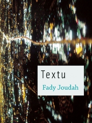 Textu by Fady Joudah