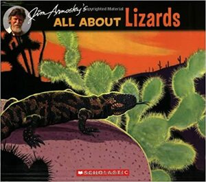 All About Lizards by Jim Arnosky