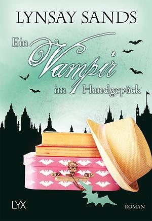 Ein Vampir im Handgepäck by Lynsay Sands