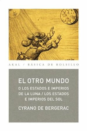 El otro mundo by Ramón Cotarelo, Cyrano de Bergerac