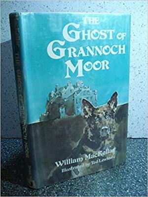 The Ghost of Grannoch Moor by William MacKellar