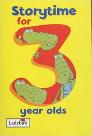 Storytime For 3 Year Olds (Storytime) by Joan Stimson