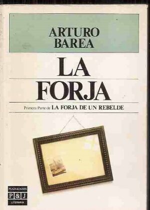 La Forja by Arturo Barea