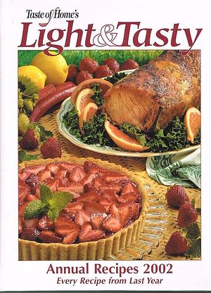Taste of Home Light &amp; Tasty Annual Recipes 2002 by Julie Schnittka