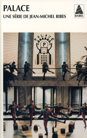 Palace by François Rollin, Roland Topor, Gébé, Jean-Marie Gourio, Jean-Michel Ribes, Georges Wolinski, Willem