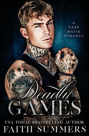 Deadly Games by Khardine Gray, Faith Summers