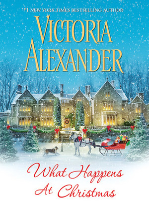 What Happens at Christmas by Victoria Alexander