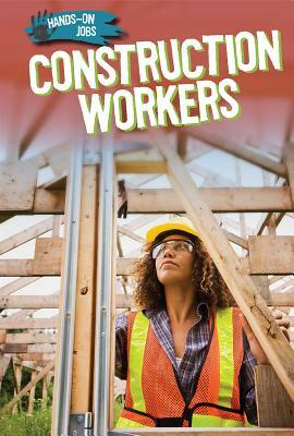 Construction Workers by Elizabeth Morgan