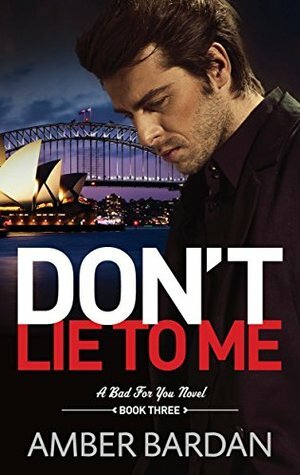 Don't Lie to Me by Amber A. Bardan