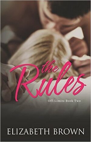 The Rules by Elizabeth Brown