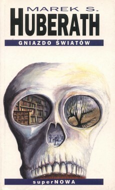 Gniazdo światów by Marek S. Huberath