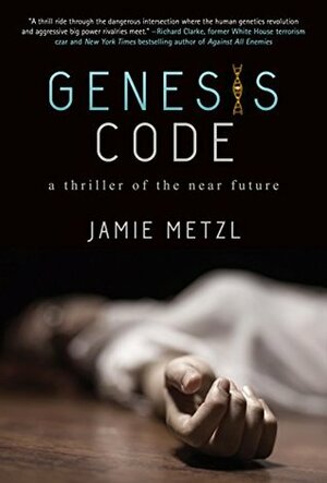 Genesis Code by Jamie Metzl