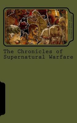 The Chronicles of Supernatural Warfare by Paul Rudd, Richard Rhys Jones