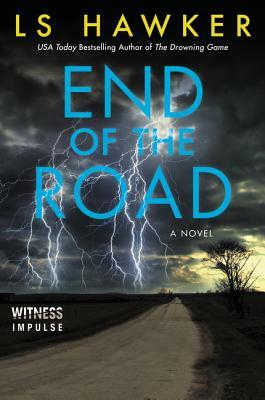 End of the Road by Ls Hawker