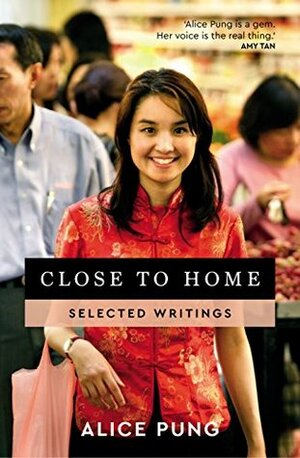 Close to Home by Alice Pung