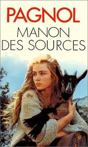 Manon des sources by Marcel Pagnol