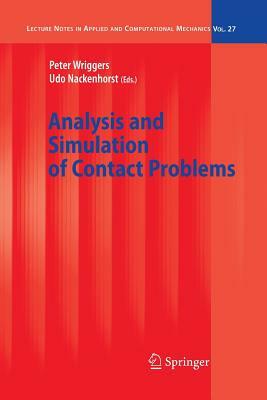 Analysis and Simulation of Contact Problems by 