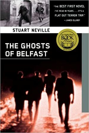 The Ghosts of Belfast by Stuart Neville