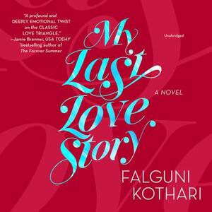 My Last Love Story by Falguni Kothari