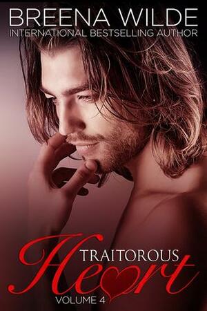 Traitorous Heart 4 by Breena Wilde