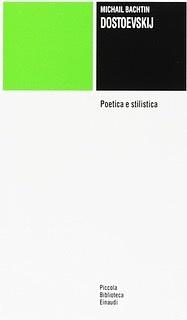Dostoevskij: poetica e stilistica by Mikhail Bakhtin
