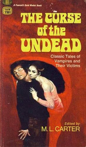 The Cusre Of The Undead by M.L. Carter