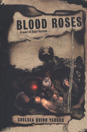 Blood Roses by Chelsea Quinn Yarbro