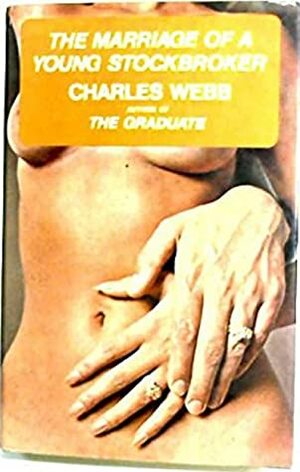 The Marriage of a Young Stockbroker by Charles Webb