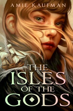 The Isles of the Gods by Amie Kaufman