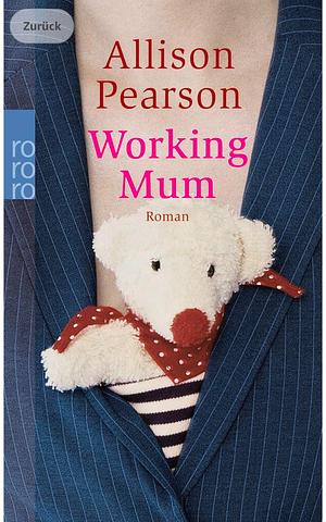 Working Mum by Allison Pearson