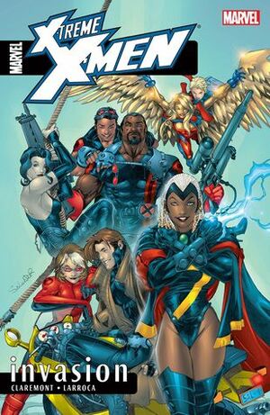 X-Treme X-Men, Vol. 2: Invasion by Chris Claremont
