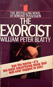 The Exorcist by William Peter Blatty