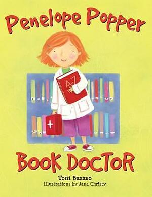 Penelope Popper: Book Doctor by Jana Christy, Toni Buzzeo