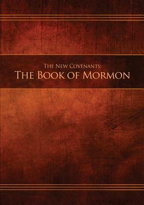 The New Covenants, Book 2 - The Book of Mormon: Restoration Edition Paperback, A5 (5.8 x 8.3 in) Medium Print by 