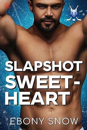 Slapshot Sweetheart by Ebony Snow, Ebony Snow