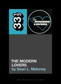 The Modern Lovers' The Modern Lovers by Sean L. Maloney