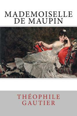 Mademoiselle de Maupin by Théophile Gautier