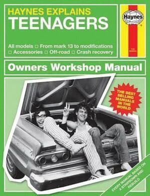 Haynes Explains Teenagers by Boris Starling