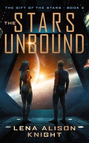 The Stars Unbound by Lena Alison Knight