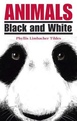 Animals Black and White by Phyllis Limbacher Tildes