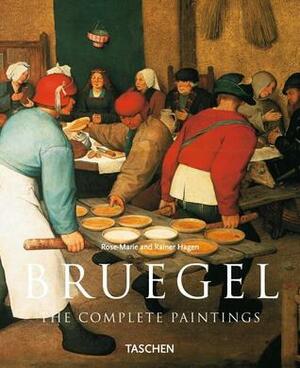 Bruegel: The Complete Paintings by Rainer Hagen, Rose-Marie Hagen